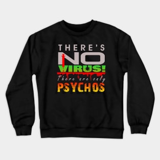 There's No such thing! Crewneck Sweatshirt